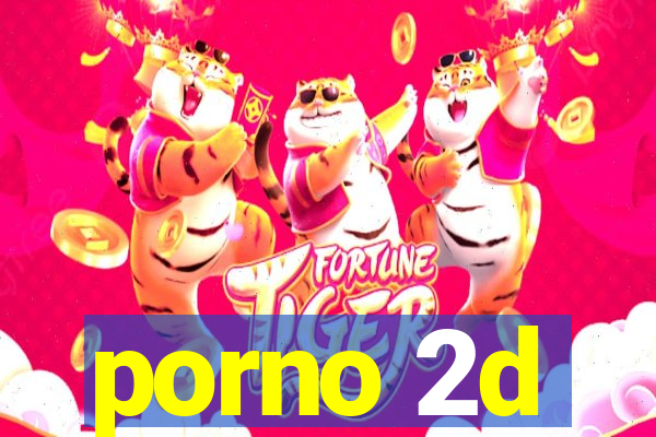 porno 2d